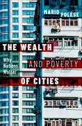 Cover for The Wealth and Poverty of Cities - 9780190053710