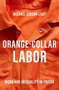 Cover for Orange-Collar Labor - 9780190055400