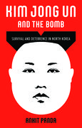 Cover for Kim Jong Un and the Bomb