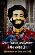 Cover for Sport, Politics and Society in the Middle East