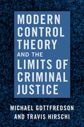 Cover for Modern Control Theory and the Limits of Criminal Justice