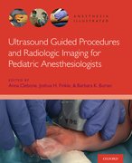 Cover for Ultrasound Guided Procedures and Radiologic Imaging for Pediatric Anesthesiologists - 9780190081416