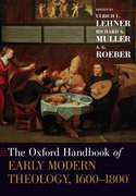 Cover for The Oxford Handbook of Early Modern Theology, 1600-1800
