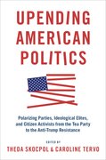Cover for Upending American Politics - 9780190083533