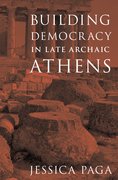 Cover for Building Democracy in Late Archaic Athens - 9780190083571