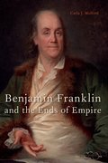 Cover for Benjamin Franklin and the Ends of Empire