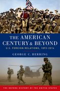 Cover for The American Century and Beyond - 9780190212476
