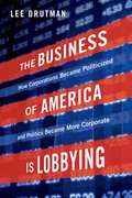 Cover for The Business of America is Lobbying