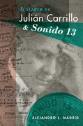Cover for In Search of Julián Carrillo and Sonido 13