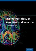 Cover for The Neurobiology of Cognition and Behavior - 9780190219031