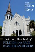 Cover for The Oxford Handbook of Religion and Race in American History