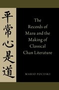 Cover for The Records of Mazu and the Making of Classical Chan Literature