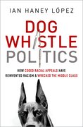 Cover for Dog Whistle Politics