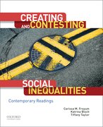 Creating and Contesting Social Inequalities