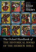 Cover for The Oxford Handbook of the Historical Books of the Hebrew Bible