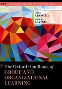 Cover for The Oxford Handbook of Group and Organizational Learning