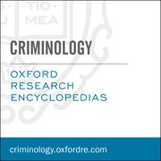 Cover for Oxford Research Encyclopedias: Criminology and Criminal Justice