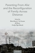 Cover for Parenting From Afar and the Reconfiguration of Family Across Distance