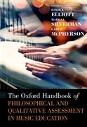 Cover for The Oxford Handbook of Philosophical and Qualitative Assessment in Music Education