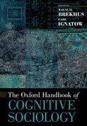 Cover for The Oxford Handbook of Cognitive Sociology