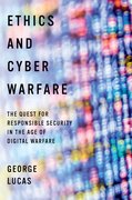 Cover for Ethics and Cyber Warfare