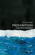 Cover for Prohibition: A Very Short Introduction