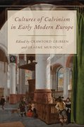 Cover for Cultures of Calvinism in Early Modern Europe