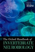 Cover for The Oxford Handbook of Invertebrate Neurobiology