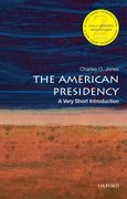 Cover for The American Presidency: A Very Short Introduction - 9780190458201