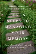 Cover for Seven Steps to Managing Your Memory - 9780190494957