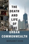 Cover for The Death and Life of the Urban Commonwealth