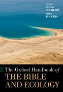Cover for The Oxford Handbook of the Bible and Ecology - 9780190606732