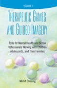 Cover for Therapeutic Games and Guided Imagery