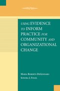Cover for Using Evidence to Inform Practice for Community and Organizational Change
