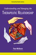 Cover for Understanding and Managing the Therapeutic Relationship