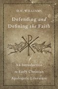 Cover for Defending and Defining the Faith
