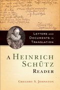 Cover for A Heinrich Schütz Reader