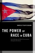 Cover for The Power of Race in Cuba