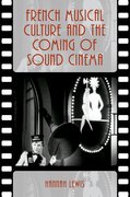 Cover for French Musical Culture and the Coming of Sound Cinema