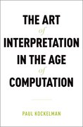 Cover for The Art of Interpretation in the Age of Computation