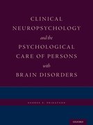 Cover for Clinical Neuropsychology and the Psychological Care of Persons with Brain Disorders