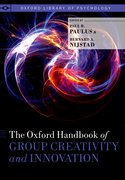 Cover for The Oxford Handbook of Group Creativity and Innovation