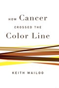Cover for How Cancer Crossed the Color Line