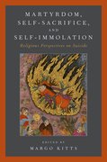 Cover for Martyrdom, Self-Sacrifice, and Self-Immolation