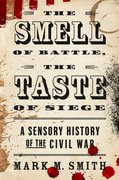 Cover for The Smell of Battle, the Taste of Siege