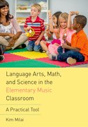 Cover for Language Arts, Math, and Science in the Elementary Music Classroom