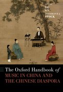 Cover for The Oxford Handbook of Music in China and the Chinese Diaspora