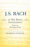 Cover for J. S. Bach at His Royal Instrument