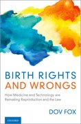 Cover for Birth Rights and Wrongs - 9780190675721