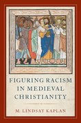Cover for Figuring Racism in Medieval Christianity